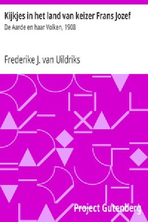 [Gutenberg 21947] • Kijkjes in het land van keizer Frans Jozef / De Aarde en haar Volken, 1908